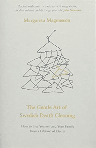 The Gentle Art of Swedish Death Cleaning - Margareta Magnusson